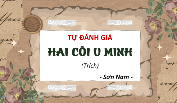 Giáo án điện tử bài Hãi cõi U Minh | PPT Văn 12 Cánh diều