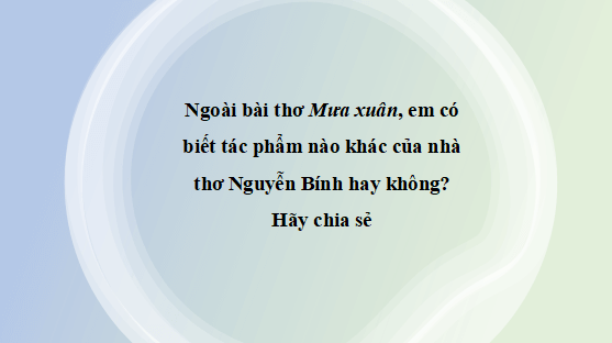 Giáo án điện tử bài Mưa xuân | PPT Văn 12 Cánh diều