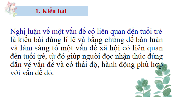 Giáo án điện tử bài Viết bài văn nghị luận về một vấn đề có liên quan đến tuổi trẻ | PPT Văn 12 Chân trời sáng tạo