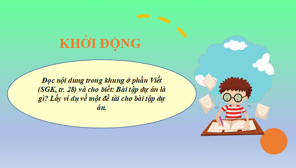 Giáo án điện tử bài Viết báo cáo kết quả của bài tập dự án | PPT Văn 12 Kết nối tri thức