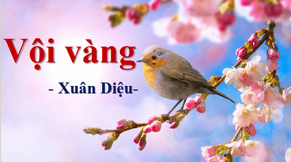 Giáo án điện tử bài Vội vàng | PPT Văn 12 Kết nối tri thức