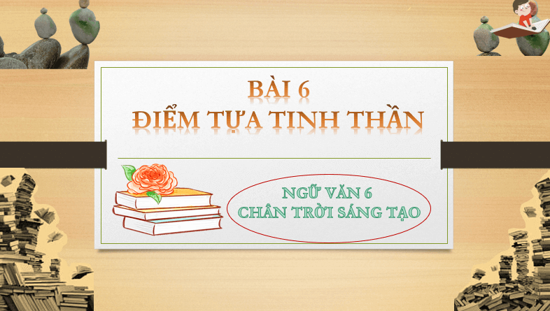 Giáo án điện tử bài Ôn tập trang 25 | PPT Văn 6 Chân trời sáng tạo