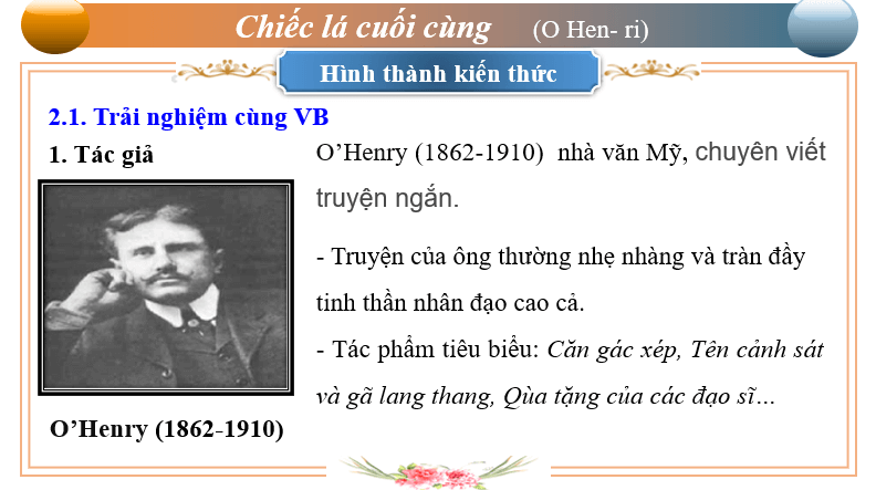 Giáo án điện tử bài Chiếc lá cuối cùng | PPT Văn 6 Chân trời sáng tạo