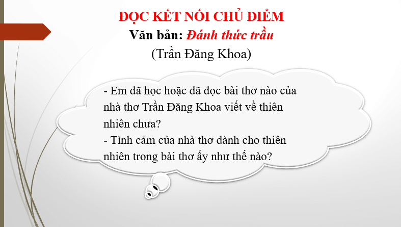 Giáo án điện tử bài Đánh thức trầu | PPT Văn 6 Chân trời sáng tạo