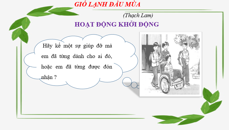 Giáo án điện tử bài Gió lạnh đầu mùa | PPT Văn 6 Chân trời sáng tạo