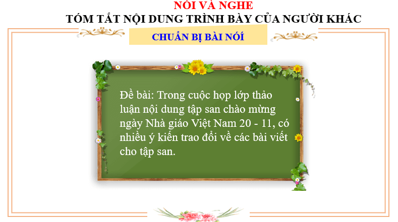 Giáo án điện tử bài Nói và nghe Tóm tắt nội dung trình bày của người khác | PPT Văn 6 Chân trời sáng tạo