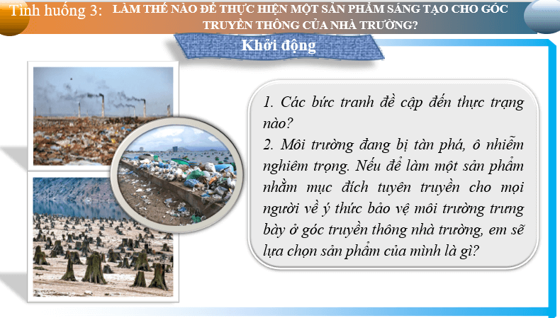 Giáo án điện tử bài Làm thế nào để thực hiện một sản phẩm sáng tạo cho Góc truyền thông của trường? | PPT Văn 6 Chân trời sáng tạo