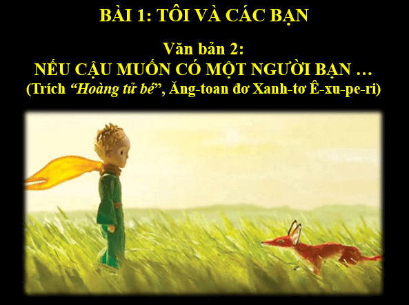 Giáo án điện tử bài Nếu cậu muốn có một người bạn .... | PPT Văn 6 Kết nối tri thức