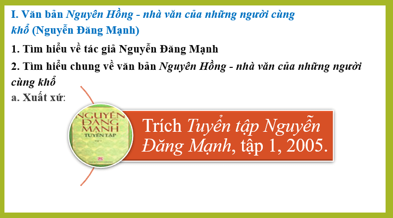 Giáo án điện tử bài Nguyên Hồng - nhà văn của những người cùng khổ | PPT Văn 6 Cánh diều