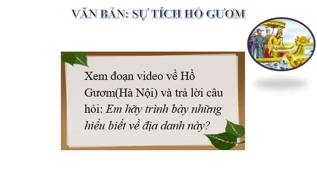 Giáo án điện tử bài Sự tích Hồ Gươm | PPT Văn 6 Chân trời sáng tạo