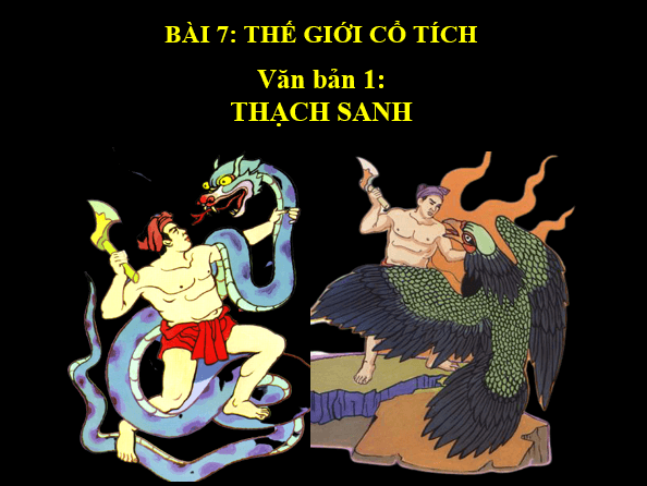 Giáo án điện tử bài Thạch Sanh | PPT Văn 6 Kết nối tri thức