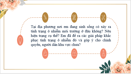 Giáo án điện tử bài Thảo luận về giải pháp khắc phục nạn ô nhiễm môi trường | PPT Văn 6 Kết nối tri thức