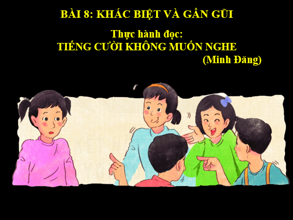 Giáo án điện tử bài Tiếng cười không muốn nghe | PPT Văn 6 Kết nối tri thức