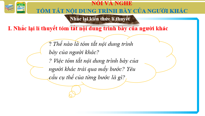 Giáo án điện tử bài Tóm tắt nội dung trình bày của người khác | PPT Văn 6 Chân trời sáng tạo