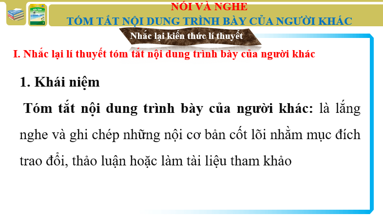 Giáo án điện tử bài Tóm tắt nội dung trình bày của người khác | PPT Văn 6 Chân trời sáng tạo