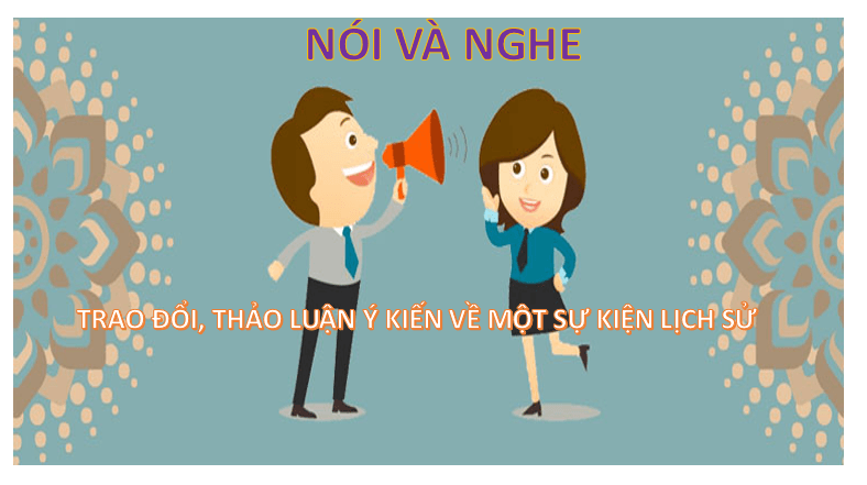 Giáo án điện tử bài Trao đổi, thảo luận về ý nghĩa của một sự kiện lịch sử | PPT Văn 6 Cánh diều