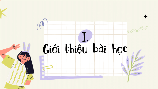 Giáo án điện tử bài Tri thức ngữ văn lớp 6 trang 39 | PPT Văn 6 Kết nối tri thức