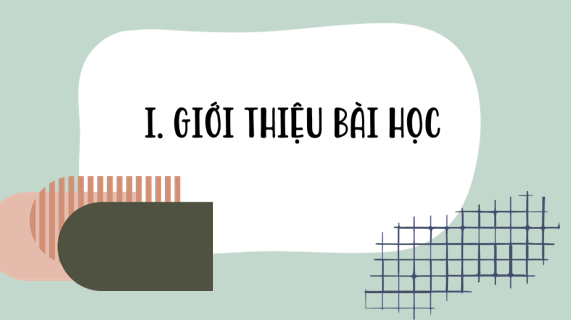 Giáo án điện tử bài Tri thức ngữ văn lớp 6 trang 60 | PPT Văn 6 Kết nối tri thức