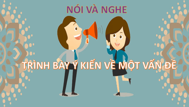 Giáo án điện tử bài Trình bày ý kiến về một vấn đề | PPT Văn 6 Cánh diều