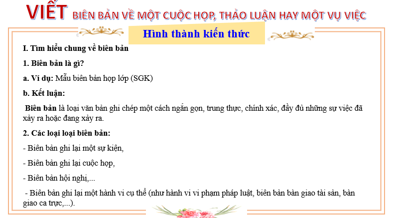 Giáo án điện tử bài Viết biên bản về một cuộc họp, cuộc thảo luận hay một vụ việc | PPT Văn 6 Chân trời sáng tạo