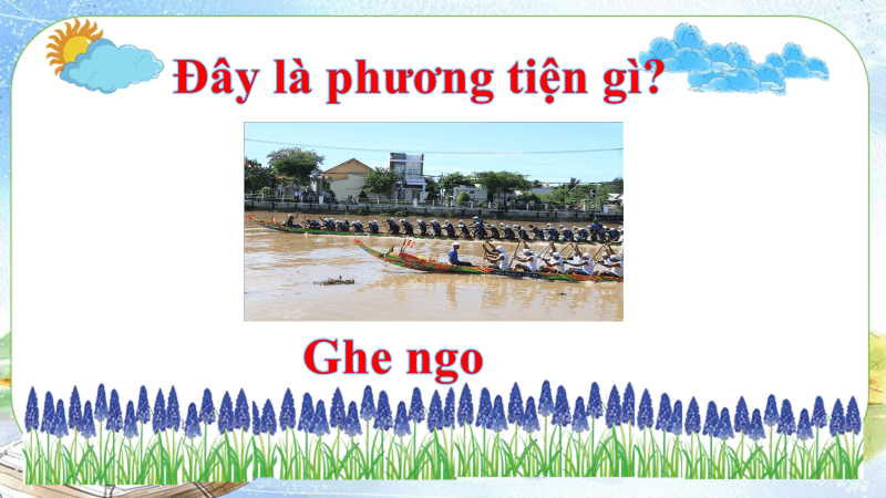 Giáo án bài Ghe xuồng Nam Bộ | Giáo án Ngữ Văn 7 Cánh diều