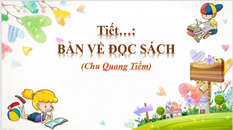 Giáo án điện tử bài Bàn về đọc sách | PPT Văn 7 Chân trời sáng tạo