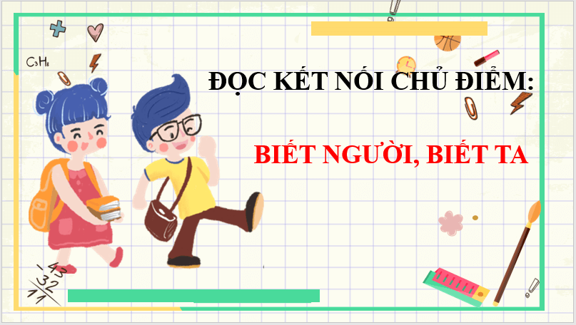 Giáo án điện tử bài Biết người, biết ta | PPT Văn 7 Chân trời sáng tạo