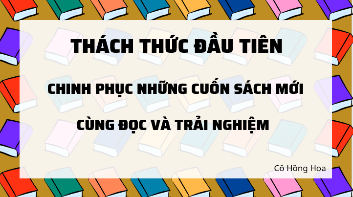 Giáo án điện tử bài Chinh phục những cuốn sách mới | PPT Văn 7 Kết nối tri thức