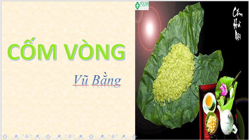 Giáo án điện tử bài Cốm Vòng | PPT Văn 7 Chân trời sáng tạo