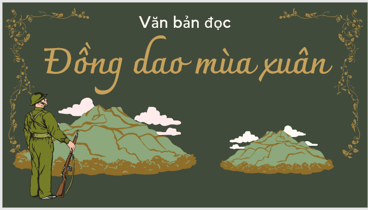 Giáo án điện tử bài Đồng dao mùa xuân | PPT Văn 7 Kết nối tri thức