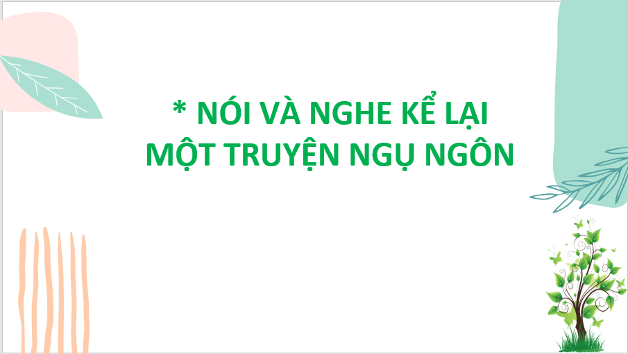 Giáo án điện tử bài Kể lại một truyện ngụ ngôn | PPT Văn 7 Chân trời sáng tạo