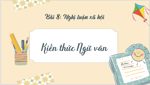 Giáo án điện tử bài Kiến thức ngữ văn trang 36 | PPT Văn 7 Cánh diều