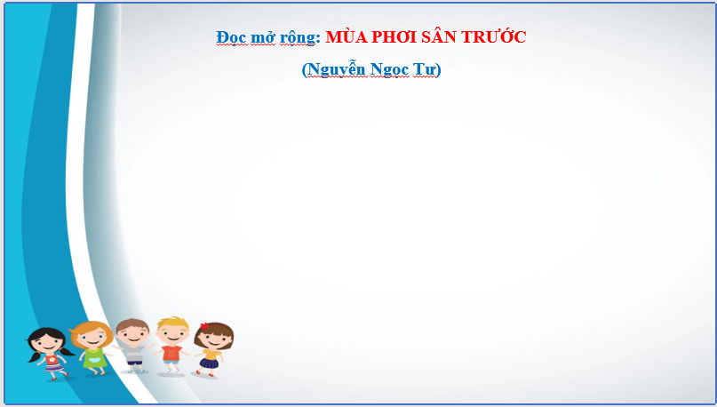 Giáo án điện tử bài Mùa phơi sân trước | PPT Văn 7 Chân trời sáng tạo