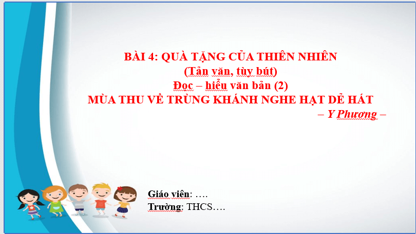 Giáo án điện tử bài Mùa thu về Trùng Khánh nghe hạt dẻ hát | PPT Văn 7 Chân trời sáng tạo