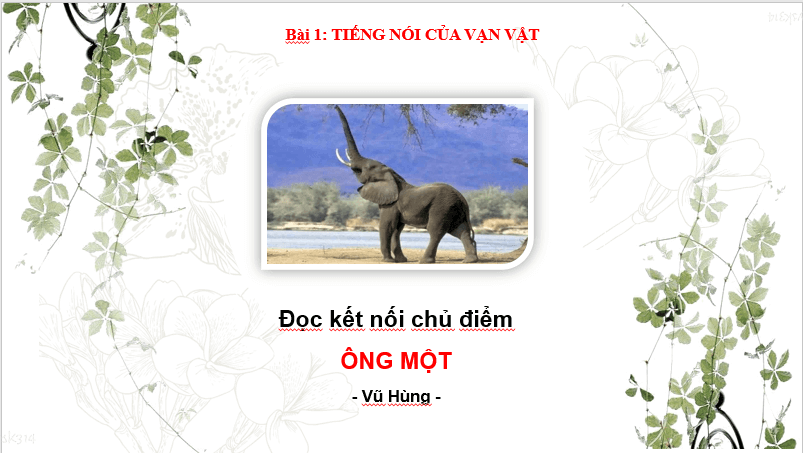 Giáo án điện tử bài Ông Một | PPT Văn 7 Chân trời sáng tạo