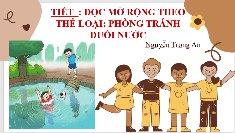 Giáo án điện tử bài Phòng tránh đuối nước | PPT Văn 7 Chân trời sáng tạo