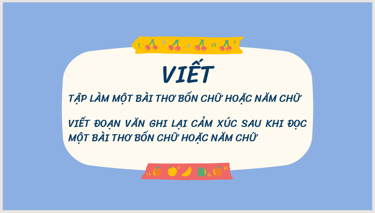 Giáo án điện tử bài Tập làm một bài thơ bốn chữ hoặc năm chữ | PPT Văn 7 Kết nối tri thức