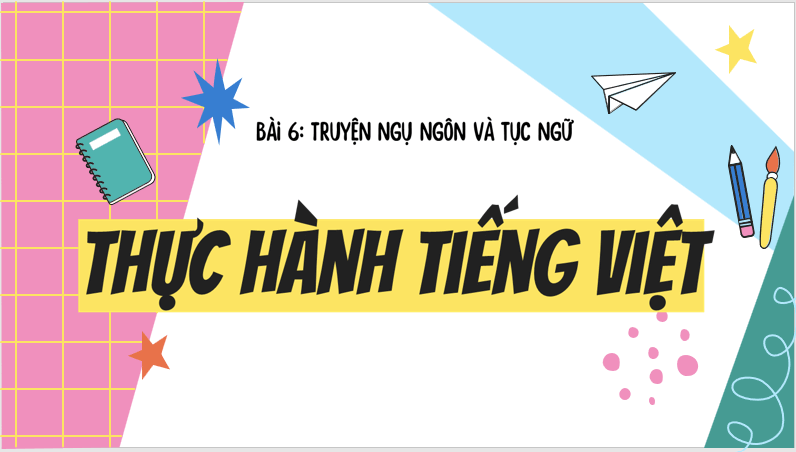 Giáo án điện tử bài Thực hành tiếng việt trang 9, 10 | PPT Văn 7 Cánh diều