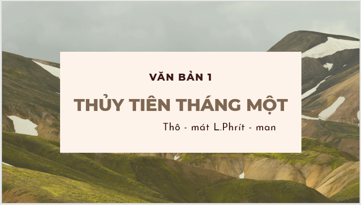 Giáo án điện tử bài Thuỷ tiên tháng Một | PPT Văn 7 Kết nối tri thức