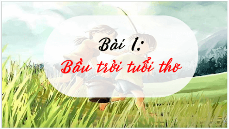 Giáo án điện tử bài Tri thức ngữ văn trang 10 | PPT Văn 7 Kết nối tri thức