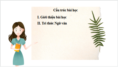 Giáo án điện tử bài Tri thức ngữ văn trang 58 | PPT Văn 7 Kết nối tri thức