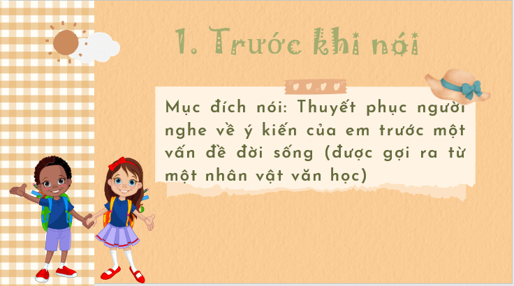 Giáo án điện tử bài Trình bày ý kiến về một vấn đề đời sống (được gợi ra từ một nhân vật văn học) | PPT Văn 7 Kết nối tri thức