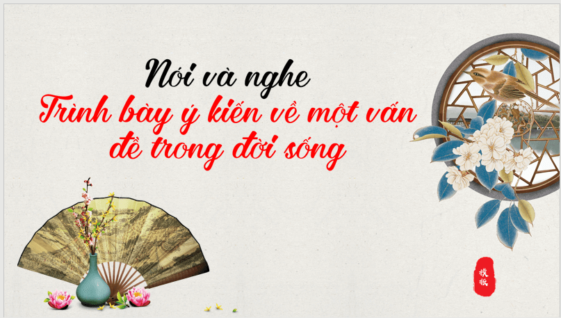 Giáo án điện tử bài Trình bày ý kiến về một vấn đề trong đời sống | PPT Văn 7 Cánh diều