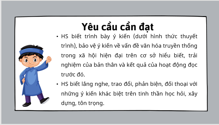 Giáo án điện tử bài Trình bày ý kiến về vấn đề văn hoá truyền thống trong xã hội hiện đại | PPT Văn 7 Kết nối tri thức