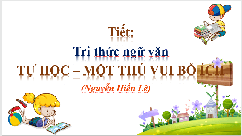 Giáo án điện tử bài Tự học - một thú vui bổ ích | PPT Văn 7 Chân trời sáng tạo