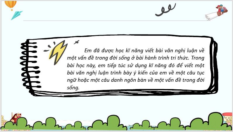 Giáo án điện tử bài Viết bài văn nghị luận về một vấn đề trong đời sống | PPT Văn 7 Chân trời sáng tạo