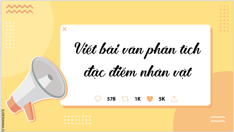 Giáo án điện tử bài Viết bài văn phân tích đặc điểm nhân vật | PPT Văn 7 Cánh diều