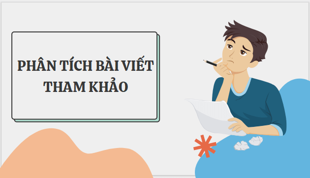 Giáo án điện tử bài Viết bài văn phân tích một nhân vật văn học yêu thích trong cuốn sách đã đọc | PPT Văn 7 Kết nối tri thức