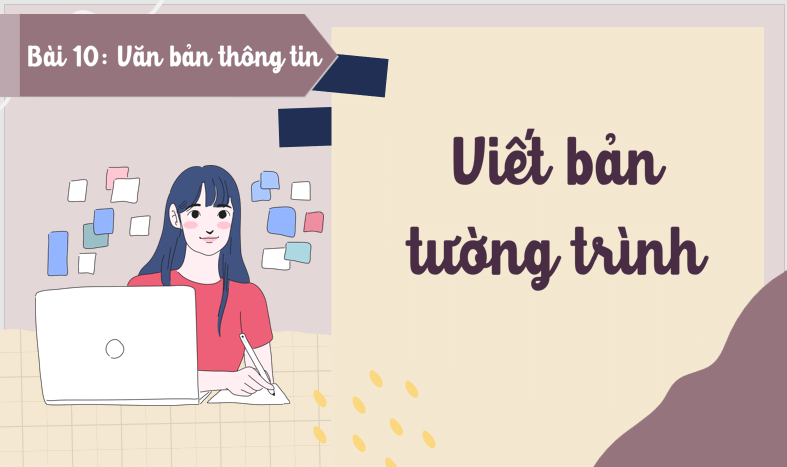 Giáo án điện tử bài Viết bản tường trình | PPT Văn 7 Cánh diều