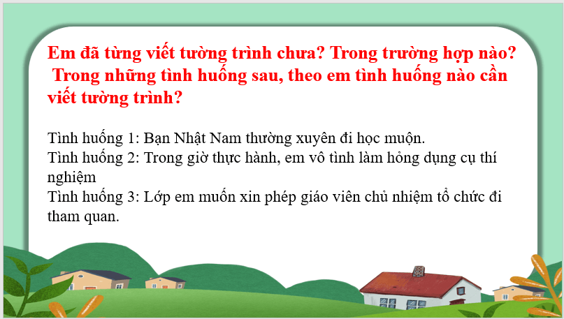 Giáo án điện tử bài Viết văn bản tường trình | PPT Văn 7 Chân trời sáng tạo